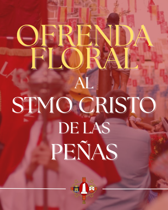 Solemne Ofrenda Floral a nuestro Titular